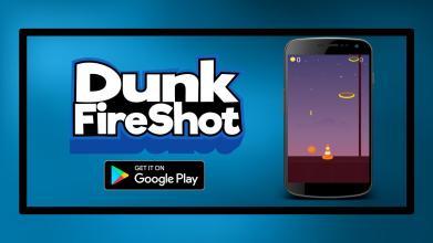 Dunk Fire Shot截图5