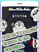 Pesoguin capsule toy game截图1