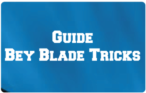 Guide Bey Blade : Tricks截图