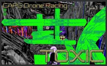 CAPG Drone Racing - TOXIC截图3