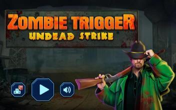 Zombie Trigger – Undead Strike截图2
