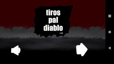 Tiros Pal Diablo截图