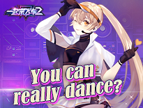 《一起来飞车2》You can dance？