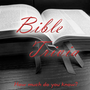 Bible Trivia Quiz...