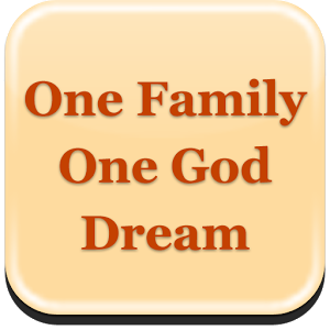 One Family, One God Drea...