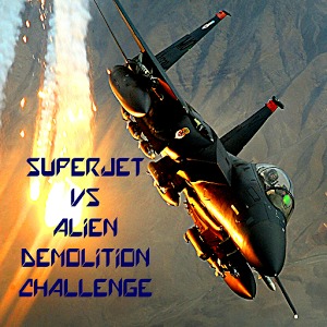 Superjet vs Alien Demolition