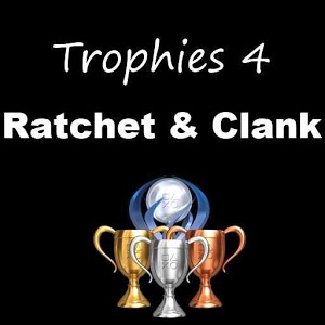Trophies 4 Ratchet and Clank