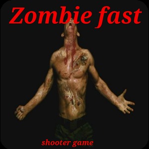 Zombie Fast - Shooter Game