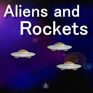 Aliens & Rockets