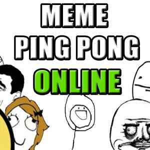 Meme Ping Pong Online