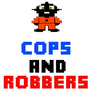 Cops and Robbers