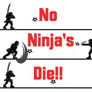 No Ninjas Die