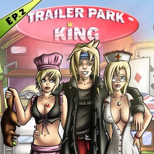 Trailer Park King Ep. 2 (Free)