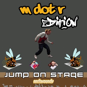 Jump on Stage - M dot R