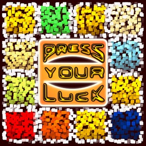 PRESS YOUR LUCK