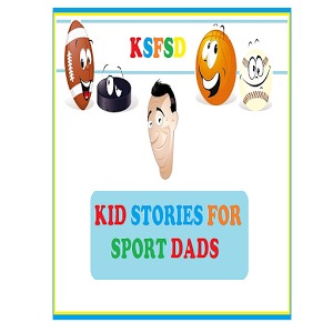 Kid Stories For Sport Dads