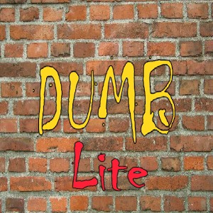 Dumb Lite