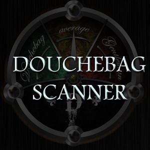 Douchebag Scanner