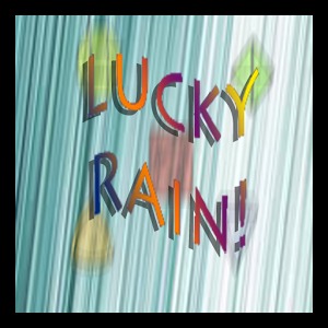 Lucky Rain