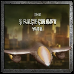 The Spacecraft War. Invasion