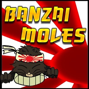 Banzai Moles