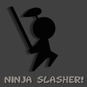 NINJA SLASHER!