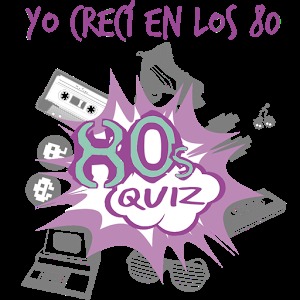 Yo Crecí en los 80- 80s Quiz