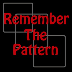 Remember The Pattern