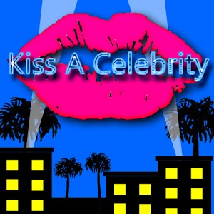 Kiss A Celebrity