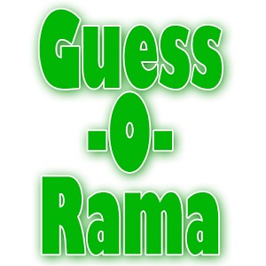 Guess O Rama