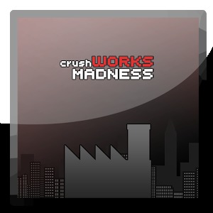 crushWorks: Madness FREE
