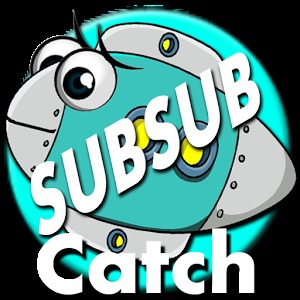 SubSub Catch
