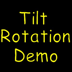 Tilt Rotation Demo