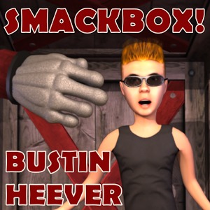 Smackbox - Bustin Heever