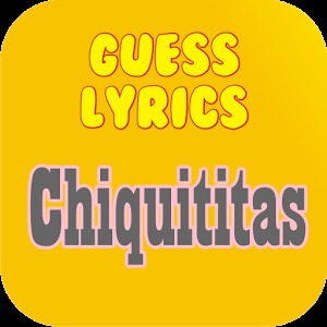 Guess Lyrics: Chiquititas