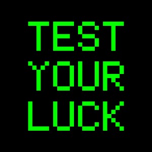 Test your luck