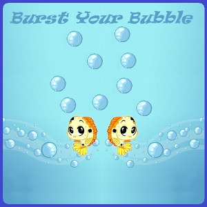 BURST YOUR BUBBLE