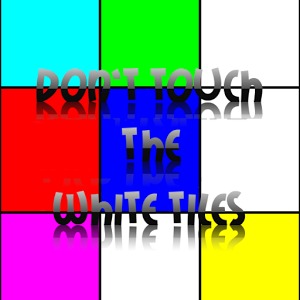 Touch the white tiles