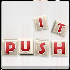 PUSH IT