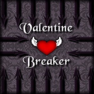 Valentine Breaker