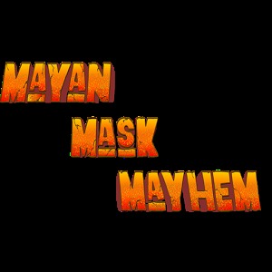 Mayan Mask Mayhem