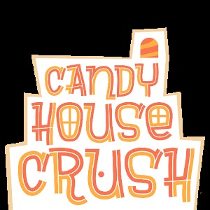 Candy House Crush