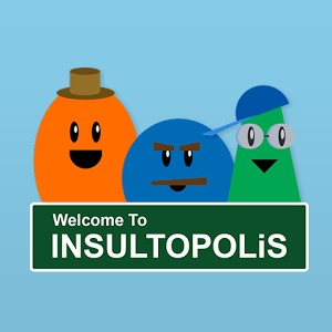 Insultopolis