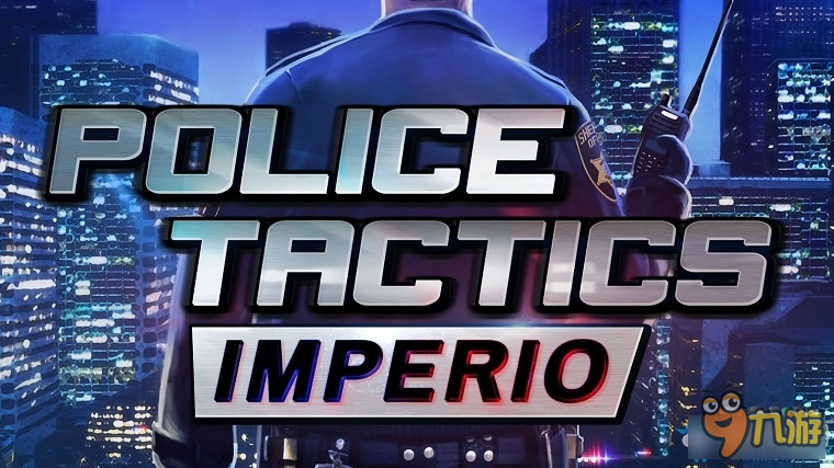 警察战术帝国特色内容介绍 警察战术帝国游戏故事背景