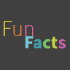 Fun Facts