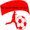 Soccer Riddle for you