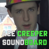 Ace Creeper Soundboard