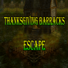 Thanksgiving Barracks Escape