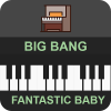 Big Bang Piano Tap - Fantastic Baby快速下载