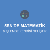 5 SN'DE MATEMATİK - MATEMATİK OYUNU